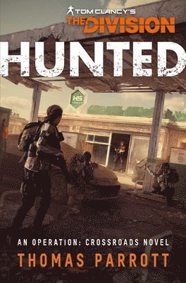 Tom Clancy's The Division: Hunted 1