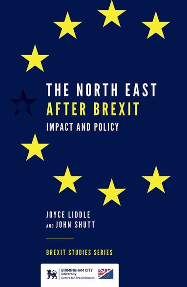 Joyce Liddle, John Shutt - North East After Brexit, Häftad