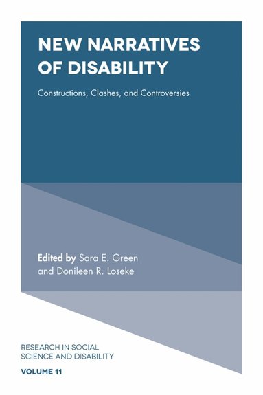 Sara E. Green, Donileen R. Loseke - New Narratives of Disability, Inbunden