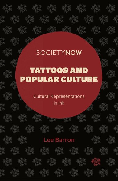 Lee Barron - Tattoos and Popular Culture, Häftad