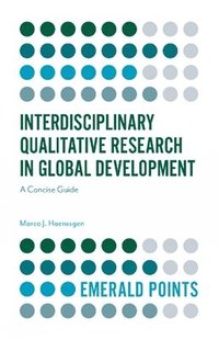 bokomslag Interdisciplinary Qualitative Research in Global Development