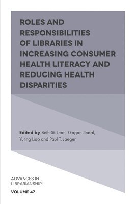 Roles and Responsibilities of Libraries in Increasing Consumer Health Literacy and Reducing Health Disparities 1