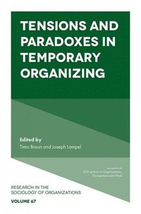 bokomslag Tensions and paradoxes in temporary organizing