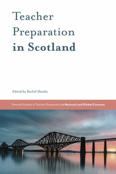 Rachel Shanks - Teacher Preparation in Scotland, Inbunden