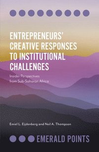 bokomslag Entrepreneurs Creative Responses to Institutional Challenges