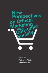 bokomslag New Perspectives on Critical Marketing and Consumer Society