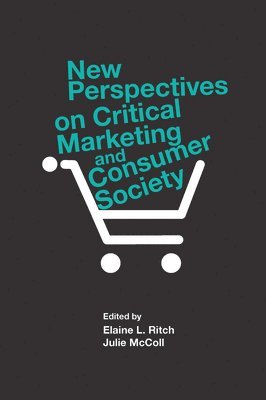 New Perspectives on Critical Marketing and Consumer Society 1