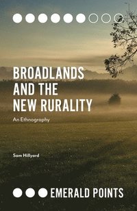 bokomslag Broadlands and the New Rurality