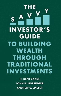 The Savvy Investor's Guide to Building Wealth Through Traditional Investments 1