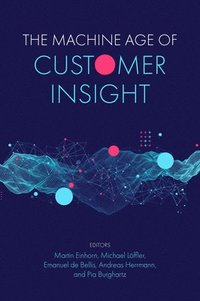 bokomslag The Machine Age of Customer Insight