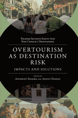 Overtourism as Destination Risk 1