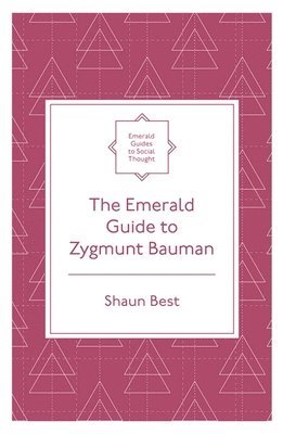 bokomslag The Emerald Guide to Zygmunt Bauman