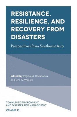 Resistance, Resilience, and Recovery from Disasters 1
