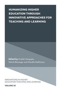 bokomslag Humanizing Higher Education through Innovative Approaches for Teaching and Learning