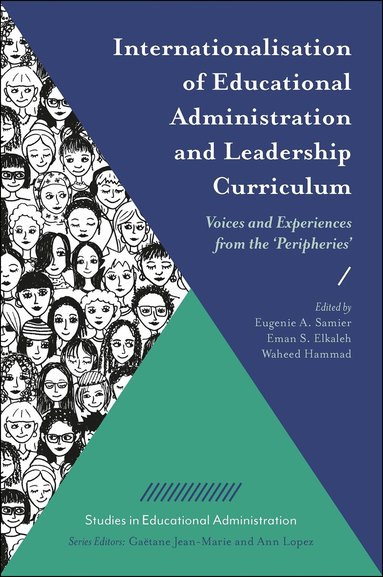 Eugenie A. Samier, Eman A. Elkaleh, Waheed Hammad - Internationalisation of Educational Administration and Leadership Curriculum, Inbunden