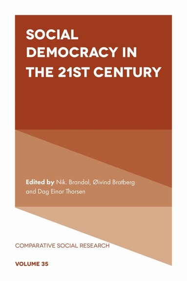 Nik Brandal, Øivind Bratberg, Dag Einar Thorsen - Social Democracy in the 21st Century, Häftad
