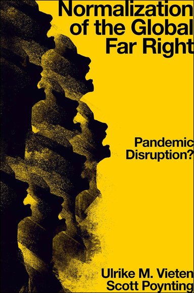Ulrike M. Vieten, Scott Poynting - Normalization of the Global Far Right, Häftad
