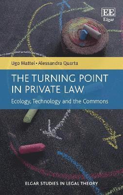 Ugo Mattei, Alessandra Quarta - Turning Point in Private Law, Häftad