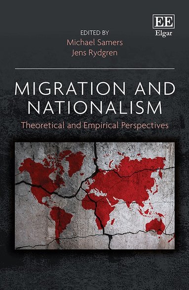 Michael Samers, Jens Rydgren - Migration and Nationalism, Inbunden