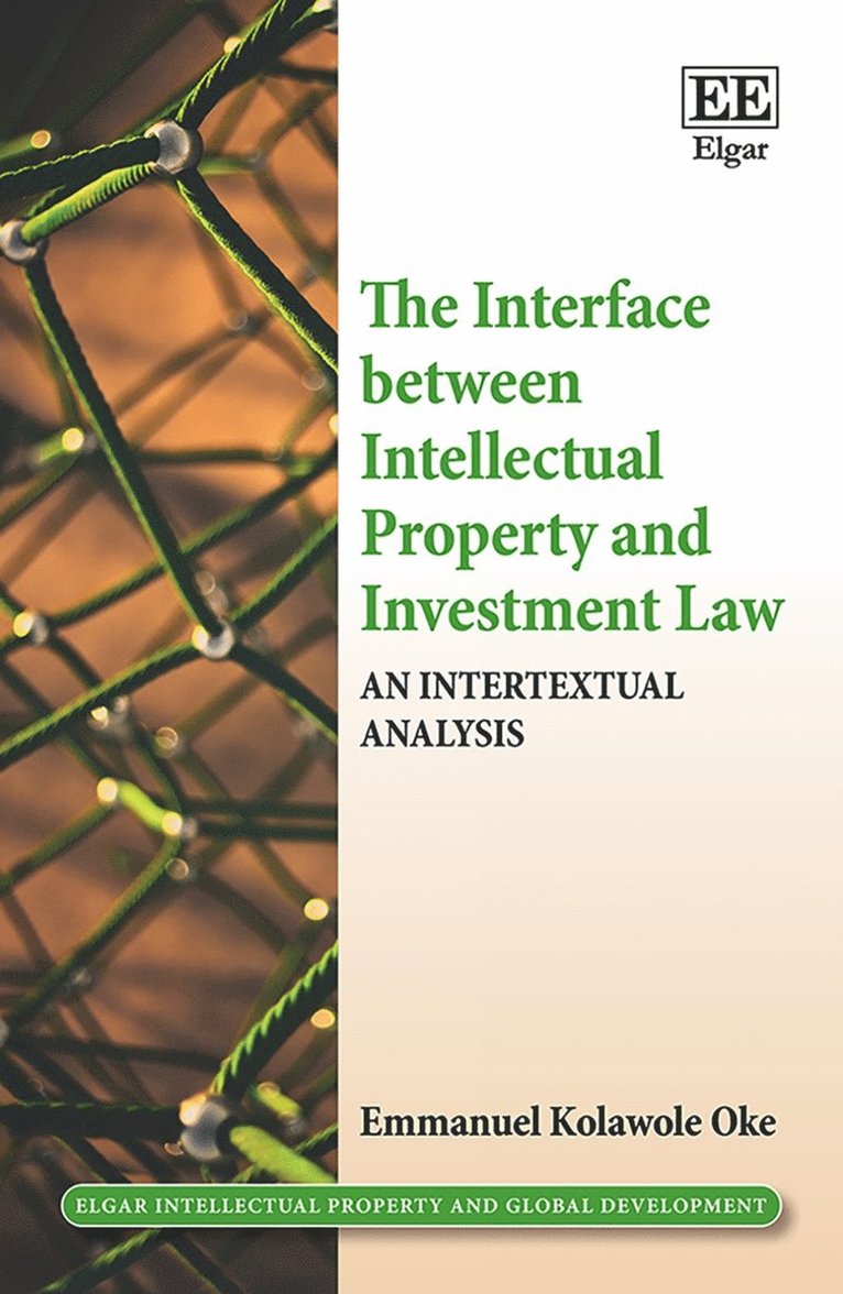 The Interface between Intellectual Property and Investment Law 1