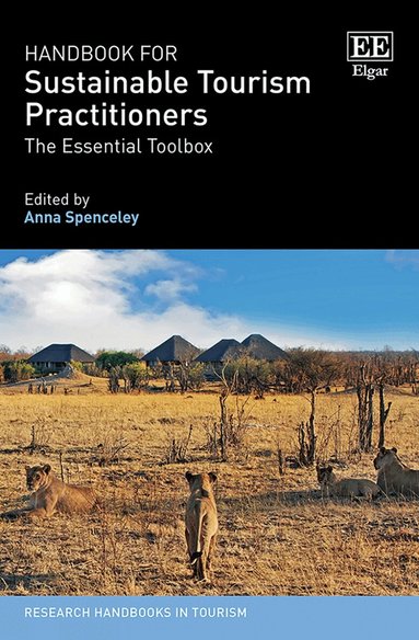 Anna Spenceley - Handbook for Sustainable Tourism Practitioners, Inbunden