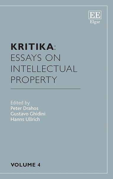 Peter Drahos, Gustavo Ghidini, Hanns Ullrich - Kritika: Essays on Intellectual Property, Inbunden
