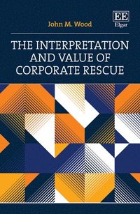 bokomslag The Interpretation and Value of Corporate Rescue