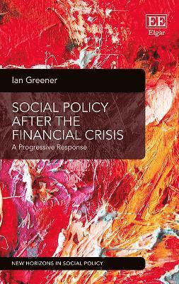 Social Policy After the Financial Crisis 1