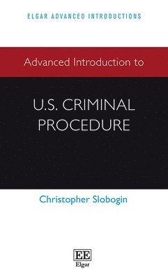 bokomslag Advanced Introduction to U.S. Criminal Procedure