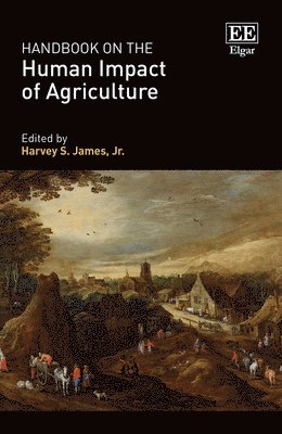 bokomslag Handbook on the Human Impact of Agriculture