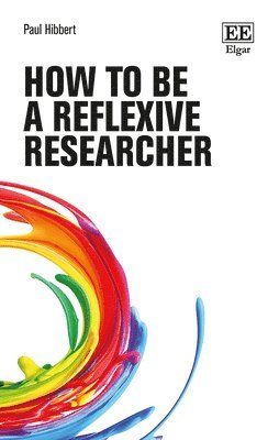 bokomslag How to be a Reflexive Researcher