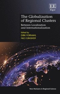 bokomslag The Globalization of Regional Clusters