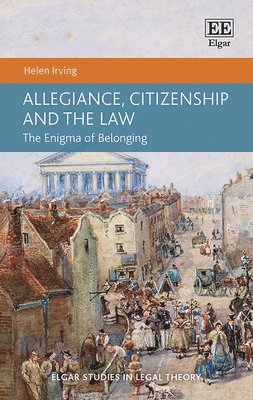 bokomslag Allegiance, Citizenship and the Law
