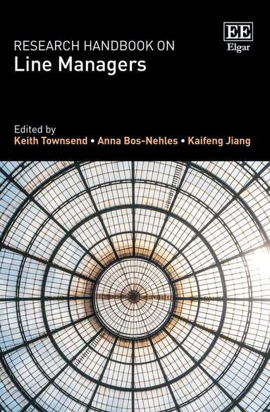 Keith Townsend, Anna Bos-Nehles, Kaifeng Jiang - Research Handbook on Line Managers, Inbunden