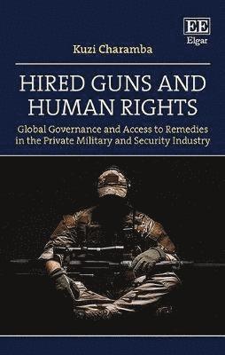 bokomslag Hired Guns and Human Rights