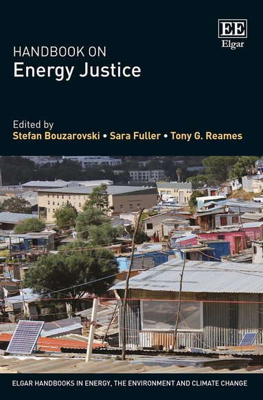 Stefan Bouzarovski, Sara Fuller, Tony G. Reames - Handbook on Energy Justice, Inbunden