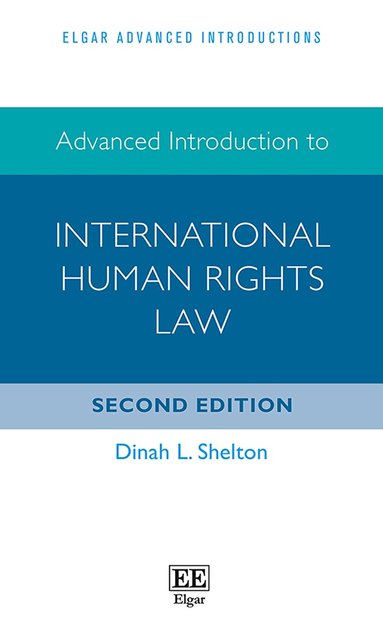 Dinah L. Shelton - Advanced Introduction to International Human Rights Law, Häftad