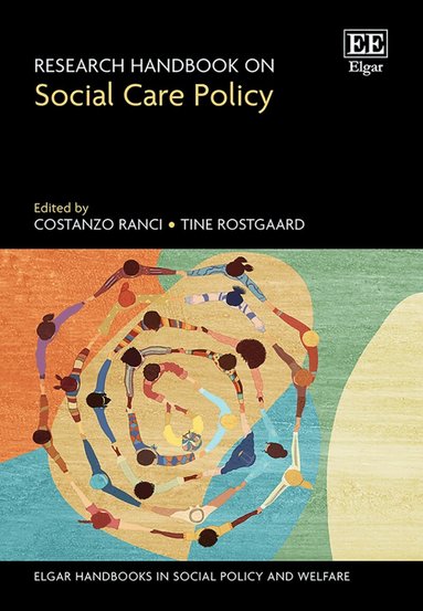 Costanzo Ranci, Tine Rostgaard - Research Handbook on Social Care Policy, Inbunden