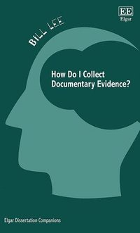 bokomslag How Do I Collect Documentary Evidence?