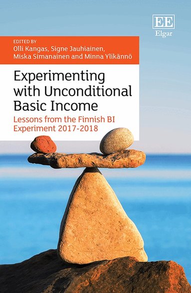 Olli Kangas, Signe Jauhiainen, Miska Simanainen, Minna Ylikanno - Experimenting with Unconditional Basic Income, Inbunden