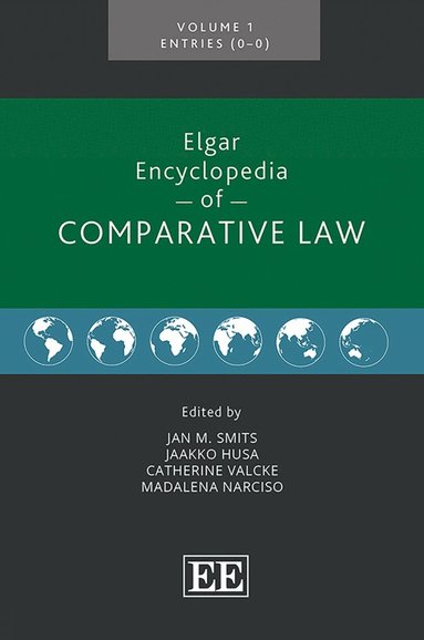 Jan M. Smits, Jaakko Husa, Catherine Valcke, Madalena Narciso - Elgar Encyclopedia of Comparative Law, Inbunden