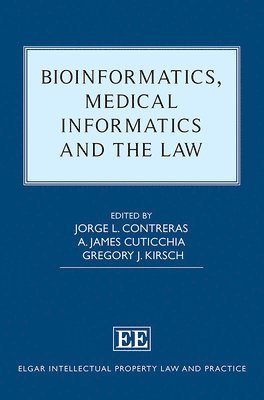 Bioinformatics, Medical Informatics and the Law 1