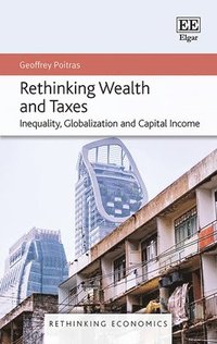bokomslag Rethinking Wealth and Taxes