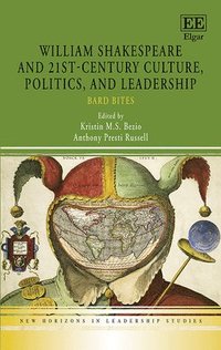 bokomslag William Shakespeare and 21st-Century Culture, Politics, and Leadership