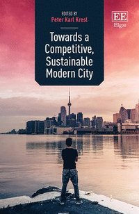 bokomslag Towards a Competitive, Sustainable Modern City