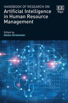 bokomslag Handbook of Research on Artificial Intelligence in Human Resource Management