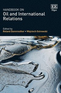 bokomslag Handbook on Oil and International Relations