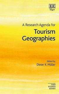 bokomslag A Research Agenda for Tourism Geographies