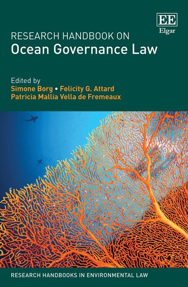 Simone Borg, Felicity G. Attard, Patricia M. Vella de Fremeaux - Research Handbook on Ocean Governance Law, Inbunden