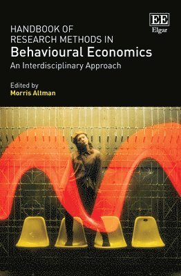 bokomslag Handbook of Research Methods in Behavioural Economics